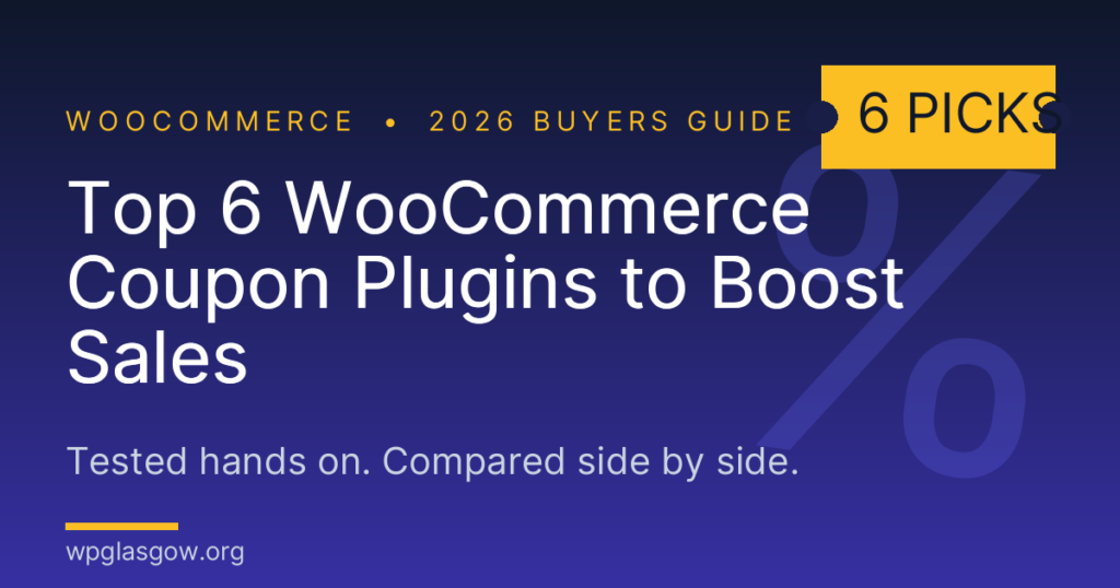 Best 6 WooCommerce Coupon Plugins to Boost Sales in 2026 (Tested & Compared)