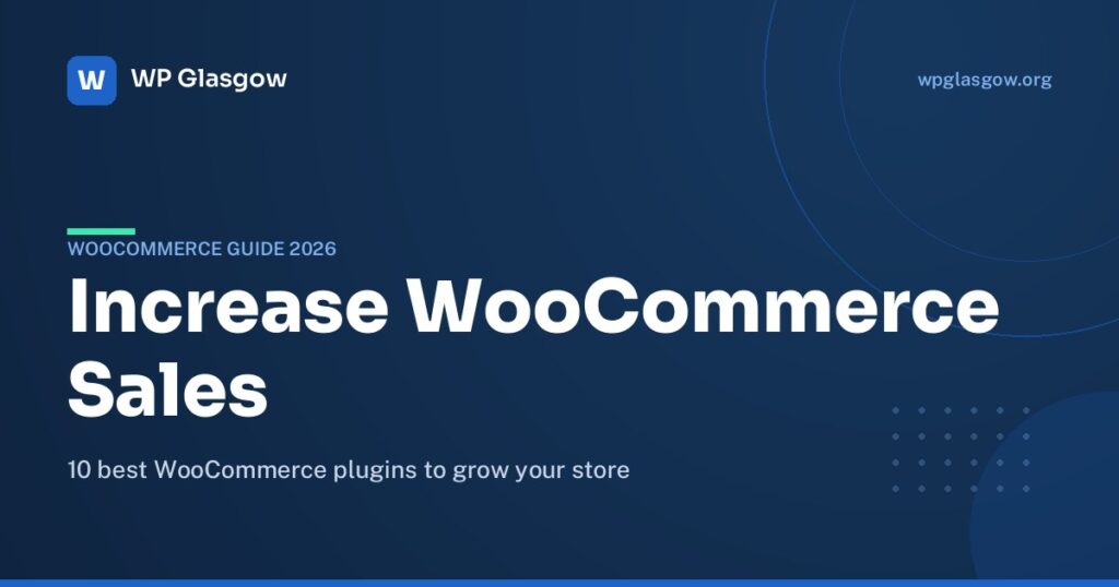 How to Increase WooCommerce Sales: Best 10 WooCommerce Plugins